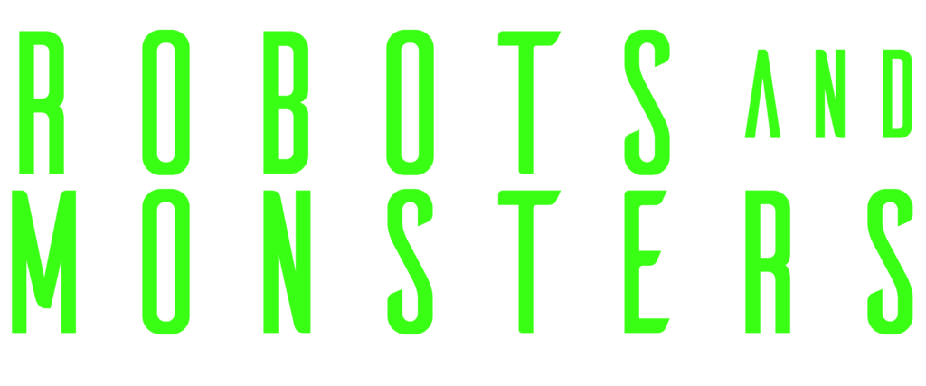Robots and Monsters